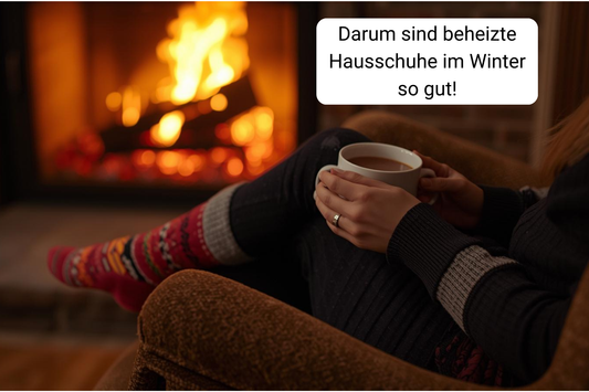 Sind beheizte Hausschuhe gut? Das solltest du wissen.